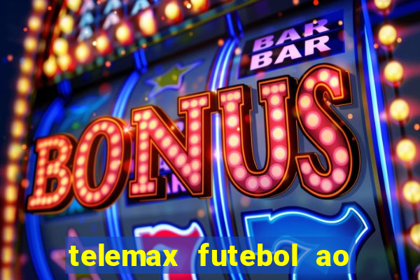 telemax futebol ao vivo gratis